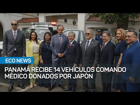 Panamá recibe 14 vehículos comando médico donados por Japón | #EcoNews