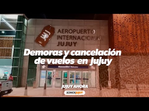 Demoras y cancelación de vuelos en el aeropuerto de Jujuy: los motivos