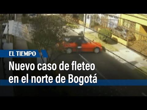 Nuevo caso de fleteo en el norte de Bogotá preocupa a los vecinos | El Tiempo