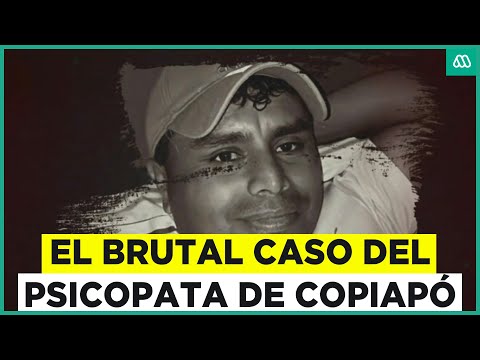 “El psicópata de Copiapó”: El sospechoso de la muerte de una niña de 14 años
