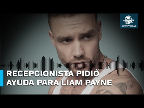 Esta fue la llamada al 911, antes de la muerte de Liam Payne