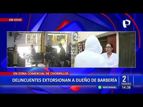 Chorrillos: Delincuentes extorsionan a dueño de barbería