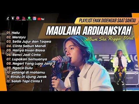 Maulana Ardiansyah - HALU | MERAYU | SETIA JUJUR DAN TAQWA | SKA REGGAE || POP TERPOPULER 2024