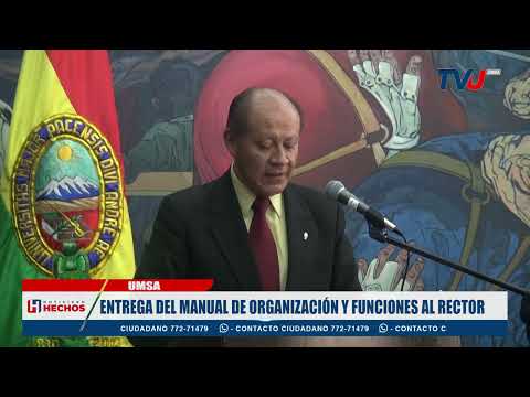 ENTREGA DEL MANUAL DE ORGANIZACIÓN Y FUNCIONES AL RECTOR DE LA UMSA