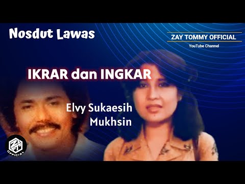 IKRAR dan INGKAR _Elvy Sukaesih-Mukshin