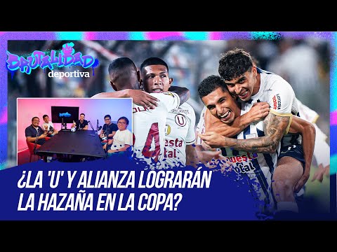 Copa Libertadores: ¿Universitario y Alianza Lima lograrán la hazaña? | Brutalidad Deportiva