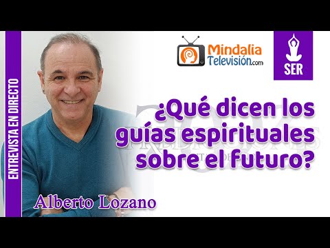 25/06/23 ¿Qué dicen los guías espirituales sobre el futuro? Entrevista a Alberto Lozano