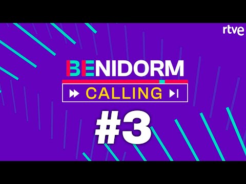 Benidorm Calling, el videopodcast que tú quieres #3 | Benidorm Fest | Eurovisión 2022