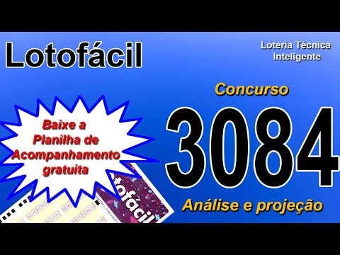 ANÁLISE E PROJEÇÃO PARA O CONCURSO 3084 DA LOTOFÁCIL