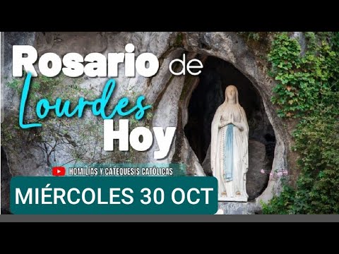 ? ROSARIO DE LOURDES.  MIÉRCOLES 30 DE OCTUBRE/24. MISTERIOS GLORIOSOS