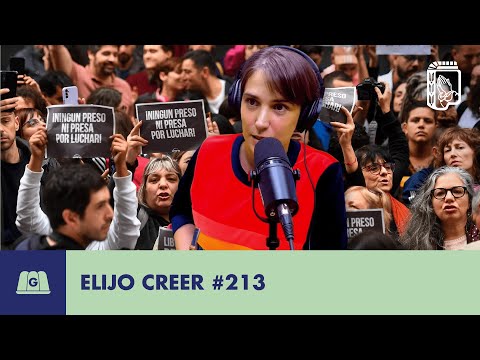 LOS DETENIDOS POR LA LEY BASES Y LOS VIAJES DE MILEI | ELIJO CREER #213