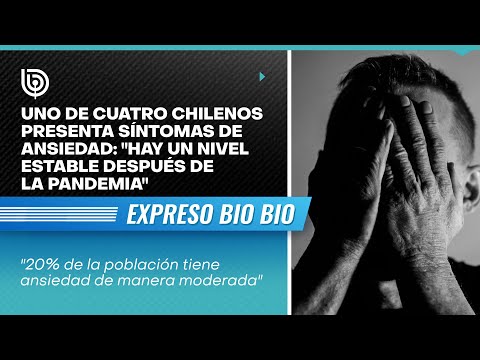 Uno de cuatro chilenos presenta síntomas de ansiedad: Hay un nivel estable después de la pandemia