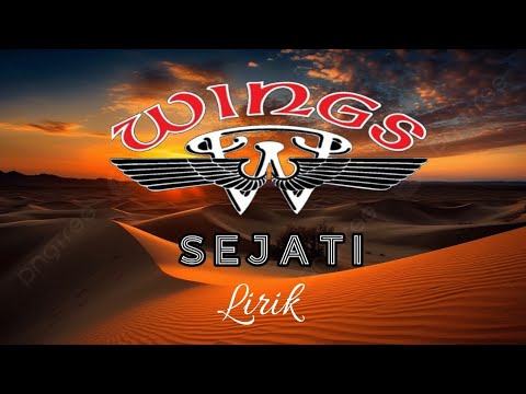 SEJATI - WINGS  ( Lirik lagu & Mix Video ) cover By Audio Compact