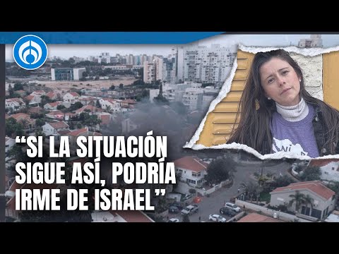 “No han dejado de caer proyectiles”: Greta Cervantes, actriz mexicana en Israel