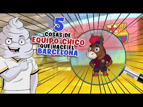 5 cosas de equipo chico que hace el Barcelona, ¡que el Madrid nunca las haría