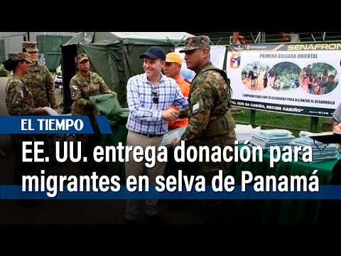 EE. UU. entrega donación para migrantes en selva de Panamá tras salida de MSF | El Tiempo