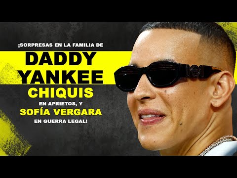 ¡Sorpresas en la Familia de Daddy Yankee, Chiquis en Aprietos, y Sofía Vergara en Guerra Legal!