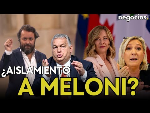 La gran pregunta europea: ¿van a aislar a Meloni? Las opciones de Le Pen y Hungría troleando a la UE