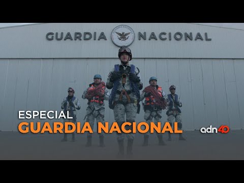 Especial Guardia Nacional