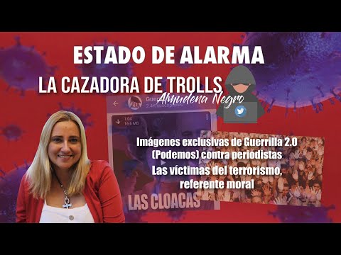 IMÁGENES EXCLUSIVAS de Guerrilla 2.0 (PODEMOS) CONTRA PERIODISTAS, La Cazadora de Trolls