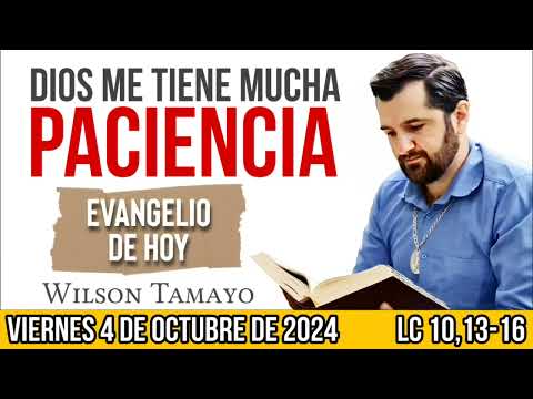 Evangelio de hoy VIERNES  4 de OCTUBRE (Lc 10,13-16) | Wilson Tamayo | Tres Mensajes