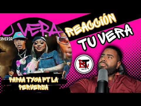 (reaccion) Papaa Tyga x La Perversa - Tú Verá | Video Oficial