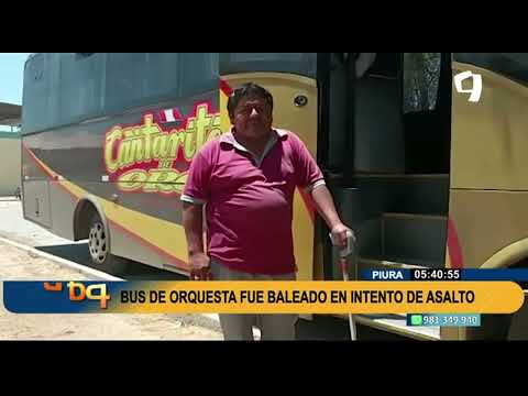 Piura: Delincuentes intentaron asaltar bus de la orquesta “Cantaritos de Oro”