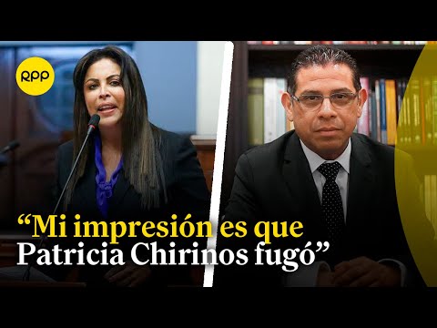 Sobre Patricia Chirinos: Me parece raro que alguien fugue si está seguro de su inocencia