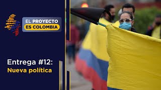 Nueva Política - El Proyecto es Colombia