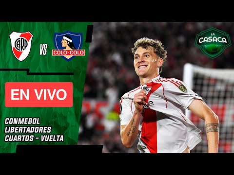 RIVER VS COLO COLO EN VIVO  CONMEBOL LIBERTADORES - CUARTOS DE FINAL - VUELTA