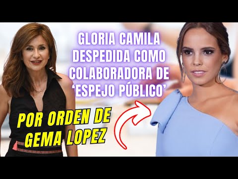 Por ORDEN de GEMA LOPEZ Gloria Camila DESPEDIDA como COLABORADORA de ESPEJO PÚBLICO