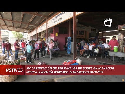 Urge retomar Plan de modernización de terminales de buses en Managua