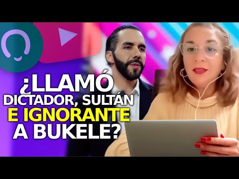 ¡No lo Creerás! Opositora Sobre Bukele: ¿Sultán, Dictador e Ignorante?
