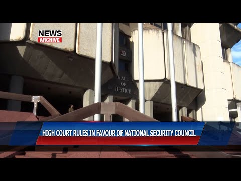 High Court Rules In Favour Of National Security Council