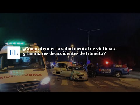 ¿ CÓMO ATENDER LA SALUD MENTAL DE VICTIMAS Y FAMILIARES DE ACCIDENTES DE TRÁNSITO?