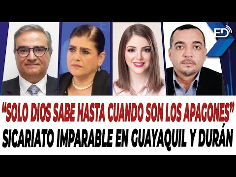 EN VIVO  Solo Dios sabe hasta cuando son los apagones | Sic4ri4t0 imparable en Guayaquil y Durán