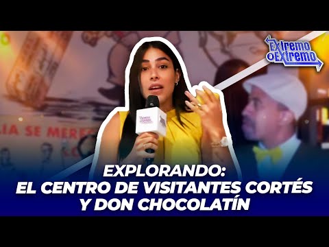 Explorando el Centro de Visitantes Cortés y Don Chocolatín | Extremo a Extremo