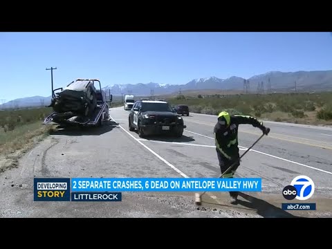 6 dead in separate crashes within 24 hours on Antelope Valley highway