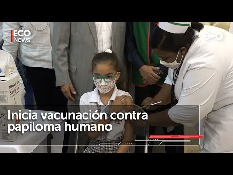 Inicia jornada de vacunación contra virus de papiloma humano en escuelas | #Eco News