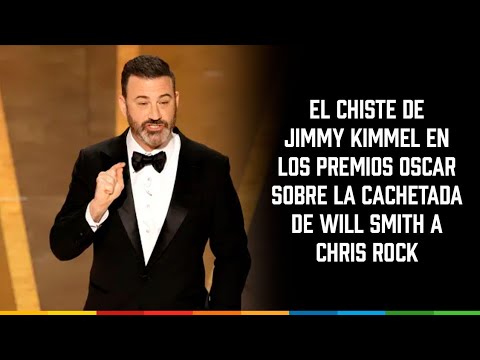 El chiste de Jimmy Kimmel en los premios Oscar sobre la cachetada de Will Smith a Chris Rock