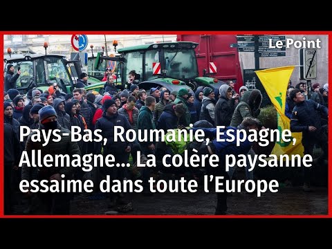 Pays-Bas, Roumanie, Espagne, Allemagne… La colère paysanne essaime dans toute l’Europe