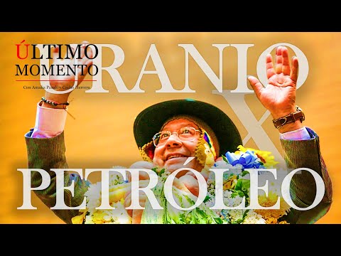 #ÚltimoMomento | URANIO X PETRÓLEO | 04.07.2024 | #CabildeoDigital