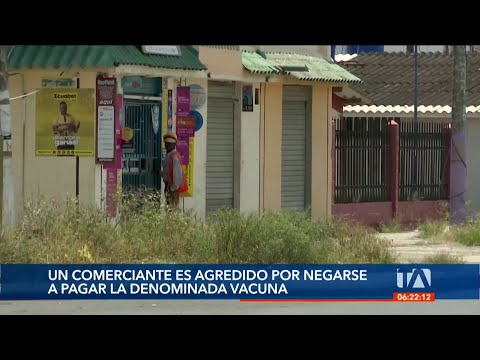 Video muestra cómo un comerciantes es agredido por negarse a pagar una vacuna en Guayaquil