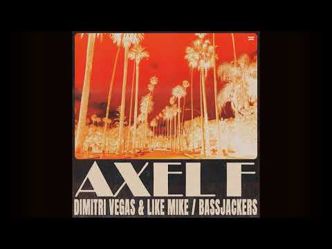 Dimitri Vegas & Like Mike, Bassjackers - Axel F