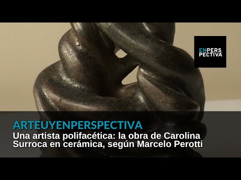 #ArteUyEnPerspectiva Marcelo Perotti: La obra de Carolina Surroca invita a envolver la mirada