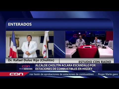 Alcalde Cholitín aclara escándalo por estaciones de combustible en Higüey