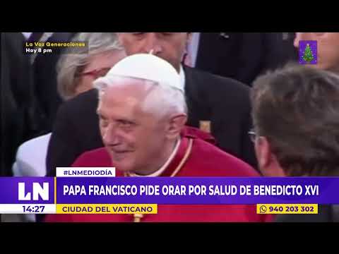 Papa Francisco pide orar por la salud de Benedicto XVI