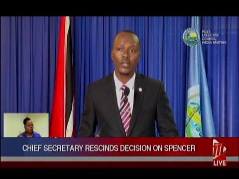 Chief Secretary Rescinds Decision On Spencer