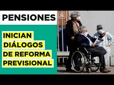 Dan inicio a diálogos por Reforma Previsional