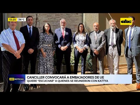 Canciller convocará a embajadores de la UE que se reunieron con Kattya González